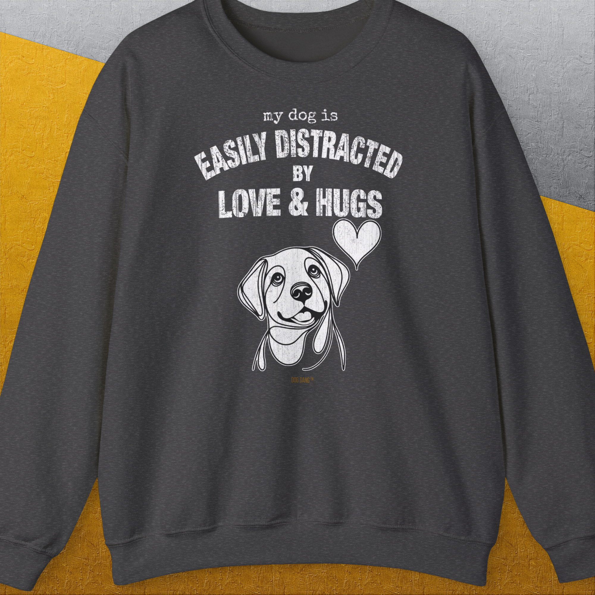 My Dog Is Easily Distracted By - Volume 3: Love And Hugs, Unisex Sweatshirt-Dark Heather, Design by Dog Gang
