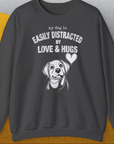 My Dog Is Easily Distracted By - Volume 3: Love And Hugs, Unisex Sweatshirt-Dark Heather, Design by Dog Gang