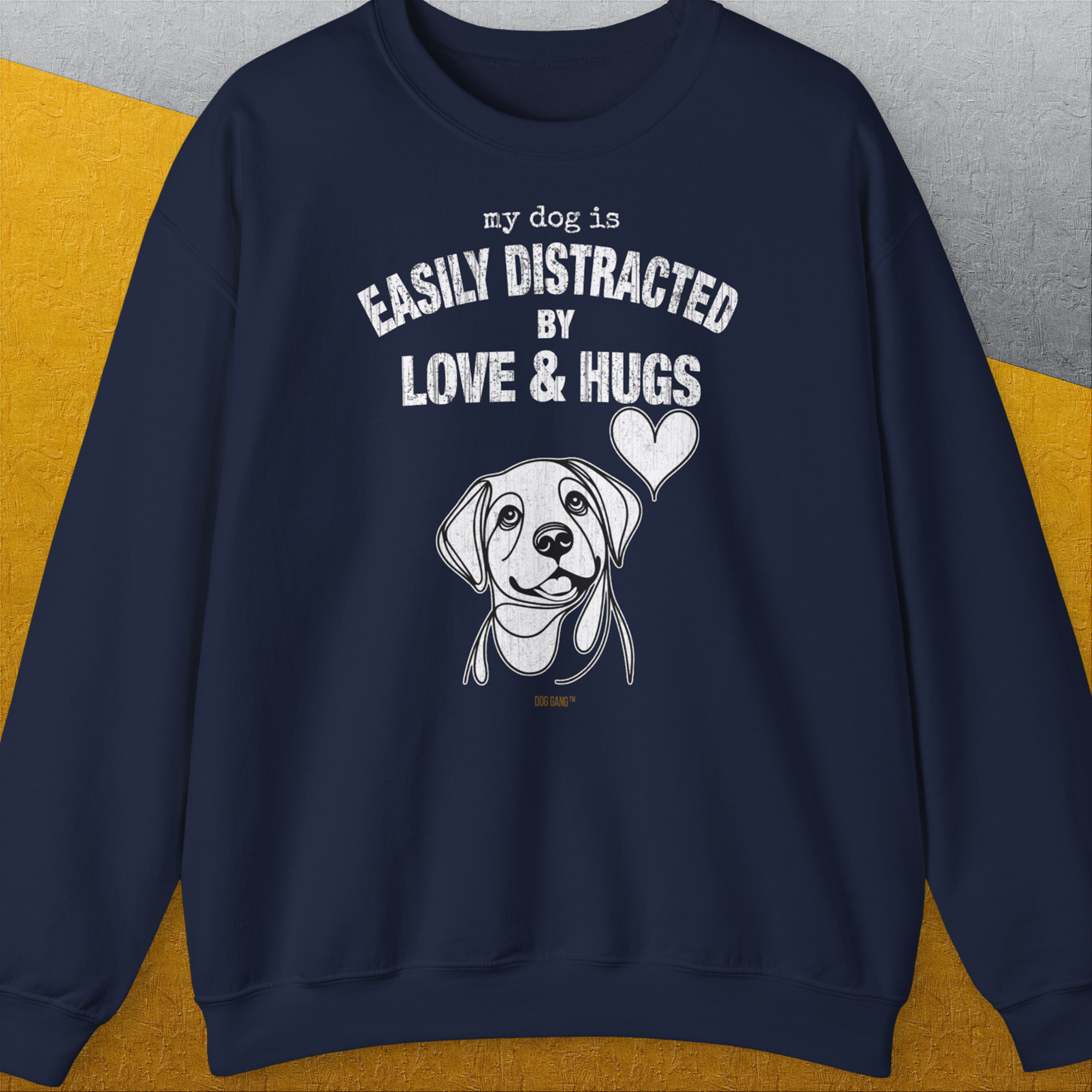 My Dog Is Easily Distracted By - Volume 3: Love And Hugs, Unisex Sweatshirt-Navy, a cool design with a funny saying from Dog Gang