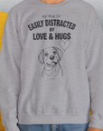 My Dog Is Easily Distracted By - Volume 3: Love And Hugs, Unisex Sweatshirt-, Design by Dog Gang