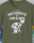 My Dog Is Easily Distracted By - Volume 3: Love And Hugs, Unisex T-Shirt-Military Green, Design by Dog Gang