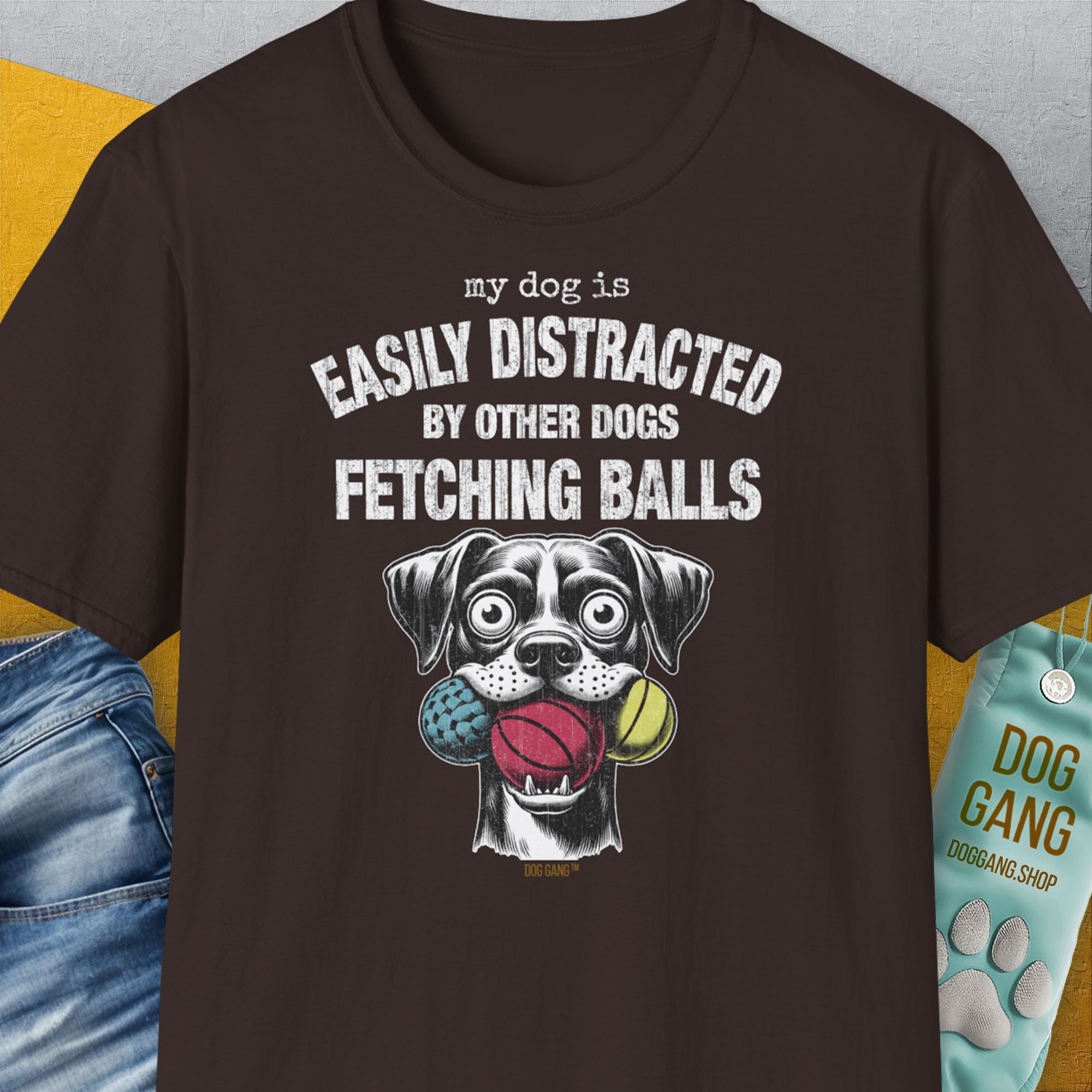 My Dog Is Easily Distracted By - Volume 4: Other Dogs Fetching Balls, Unisex T-Shirt-Dark Chocolate, Design by Dog Gang
