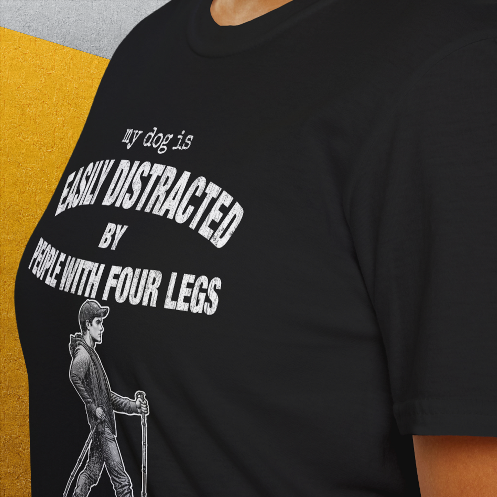 My Dog Is Easily Distracted By - Volume 5: People With Four Legs, Unisex T-Shirt-, Design by Dog Gang