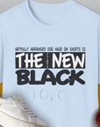 The Ultimate New Black, Volume 2, Unisex T-Shirt-Light Blue, Design by Dog Gang