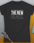The Ultimate New Black, Volume 1, Women's T-Shirt-, a fun and stylish design for dog lovers from Dog Gang