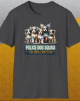 Police Dog Squad For Small Matters, Volume 1, Unisex T-Shirt-, a cool and stylish design with a funny saying from Dog Gang