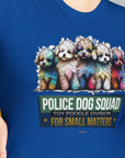 Police Dog Squad For Small Matters (Toy Poodle Division), Volume 2, Unisex T-Shirt-, Design by Dog Gang