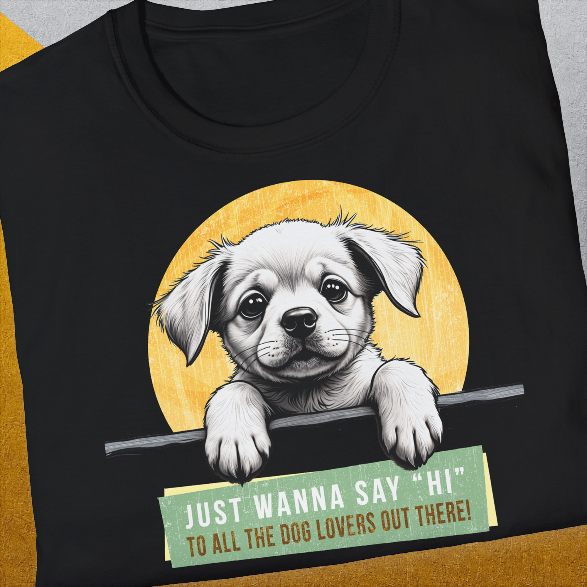 "Say Hi" Series, Volume 1, Unisex T-Shirt-humorvolles Hundeshirt, lustiger Spruch mit Hund, Design by Dog Gang