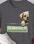 "Say Hi" Series, Volume 2, Unisex T-Shirt-Charcoal-cooles Tee mit lustigem Spruch für Hundefreunde, Design by Dog Gang