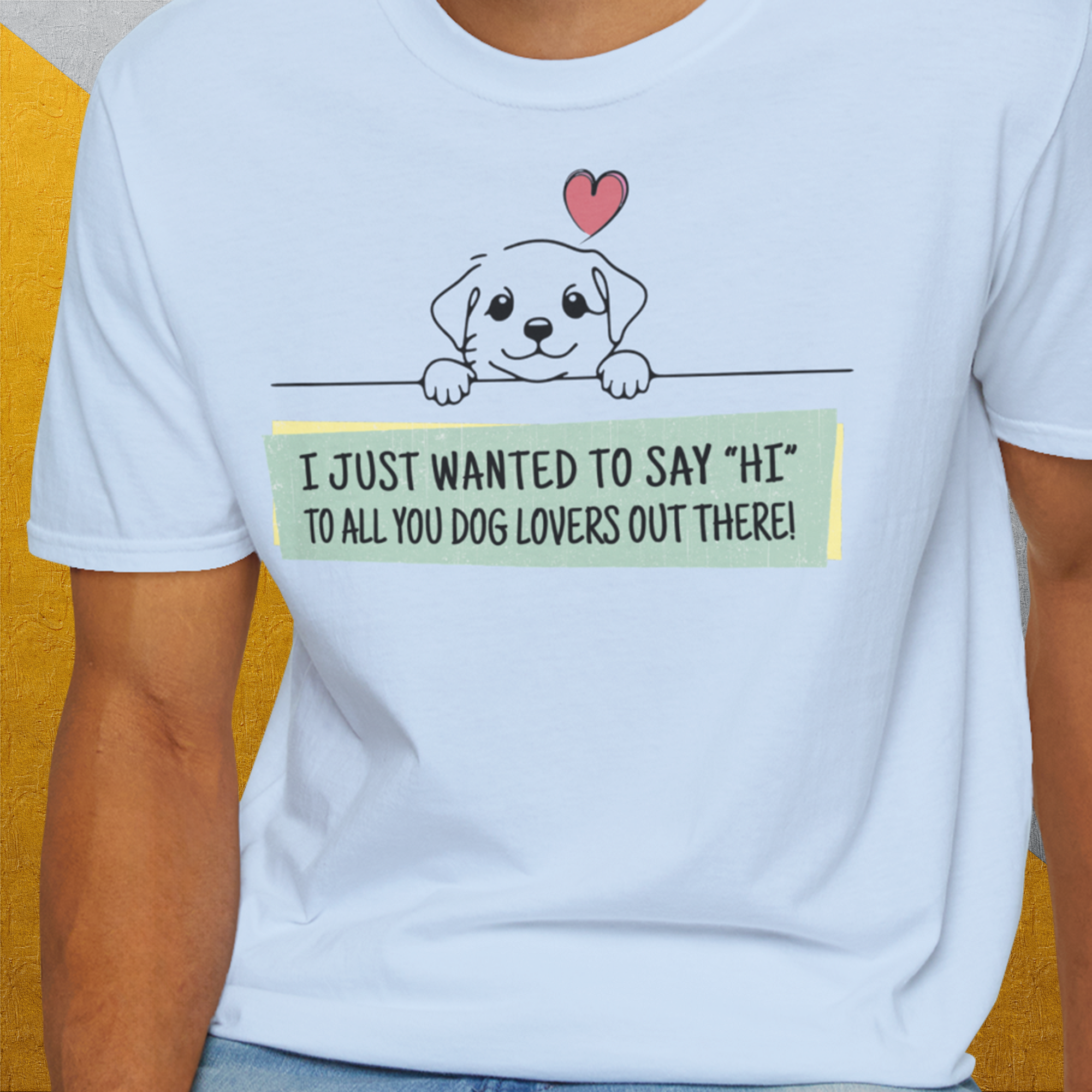 "Say Hi" Series, Volume 3, Unisex T-Shirt-humorvolles Hundeshirt, lustiger Spruch mit Hund, Design by Dog Gang
