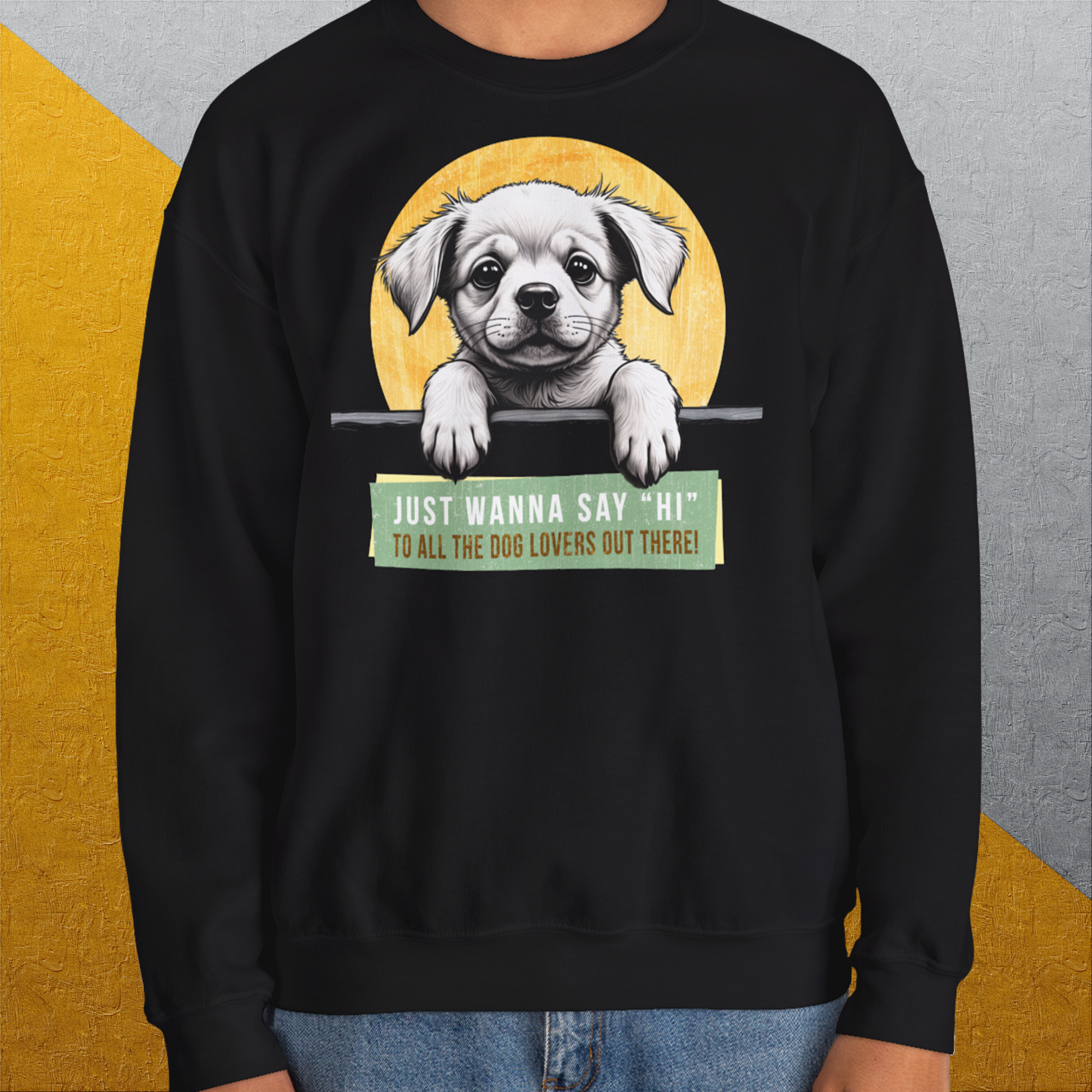 "Say Hi" Series, Volume 1, Unisex Sweatshirt-Sweatshirt für Hundeliebhaber, lustiger Spruch mit Hund, Design by Dog Gang