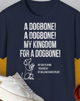 My Kingdom For A Dogbone - My Dog Playing Richard III. by Shakespeare, Unisex T-Shirt-Navy-bequemes Softstyle - Tshirt. Lustiger Spruch mit Hund. Für Hundefreunde, in- und outdoor. Design by Dog Gang