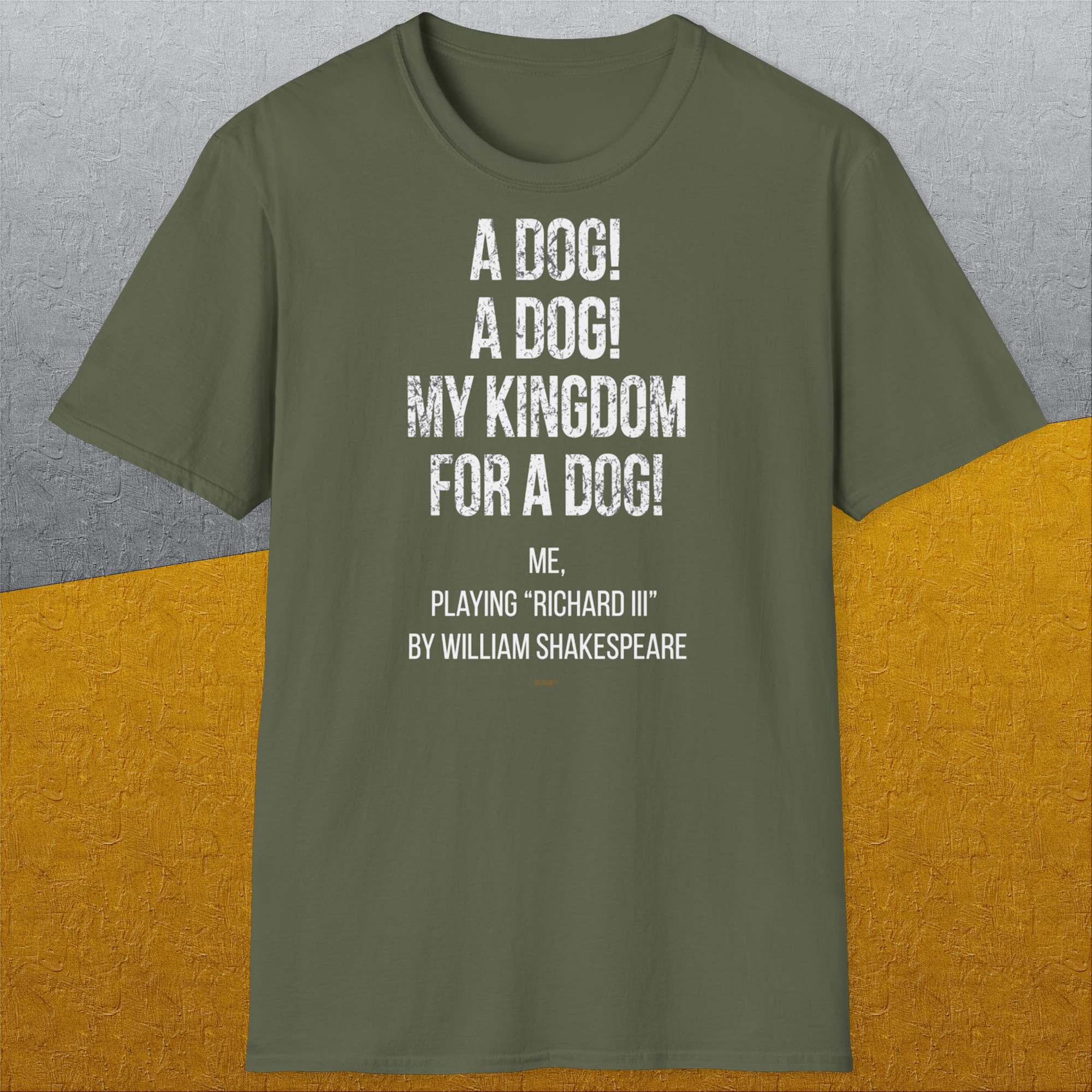 My Kingdom For A Dog - Me Playing Richard III. by Shakespeare, Unisex T-Shirt-lustiges Shirt für Hundefreunde, lustiger Spruch mit Hund, Design by Dog Gang