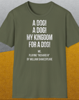 My Kingdom For A Dog - Me Playing Richard III. by Shakespeare, Unisex T-Shirt-lustiges Shirt für Hundefreunde, lustiger Spruch mit Hund, Design by Dog Gang