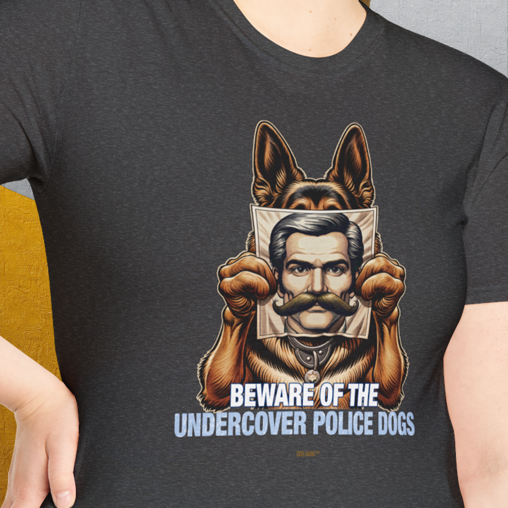 Beware Of The Undercover Police Dogs, Volume 1, Unisex T-Shirt-, Design by Dog Gang