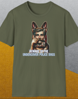 Beware Of The Undercover Police Dogs, Volume 2, Unisex T-Shirt-, a cool and stylish design with a funny saying from Dog Gang