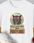 Unleash-Series (My Inner Party Dog), Volume 3, Unisex T-Shirt-White. A perfect gift for dog lovers and dog owners. Design by Dog Gang