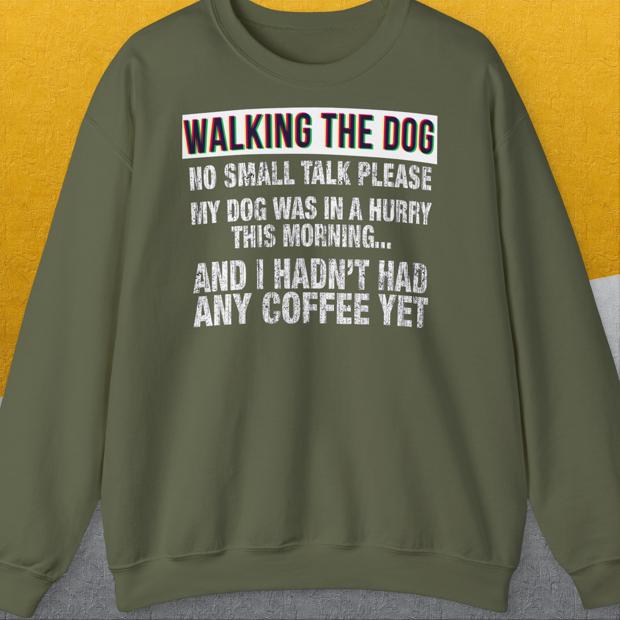 Walking The Dog Series One, Volume 1, Unisex Sweatshirt-Military Green, Design by Dog Gang