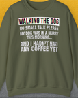 Walking The Dog Series One, Volume 1, Unisex Sweatshirt-Military Green, Design by Dog Gang
