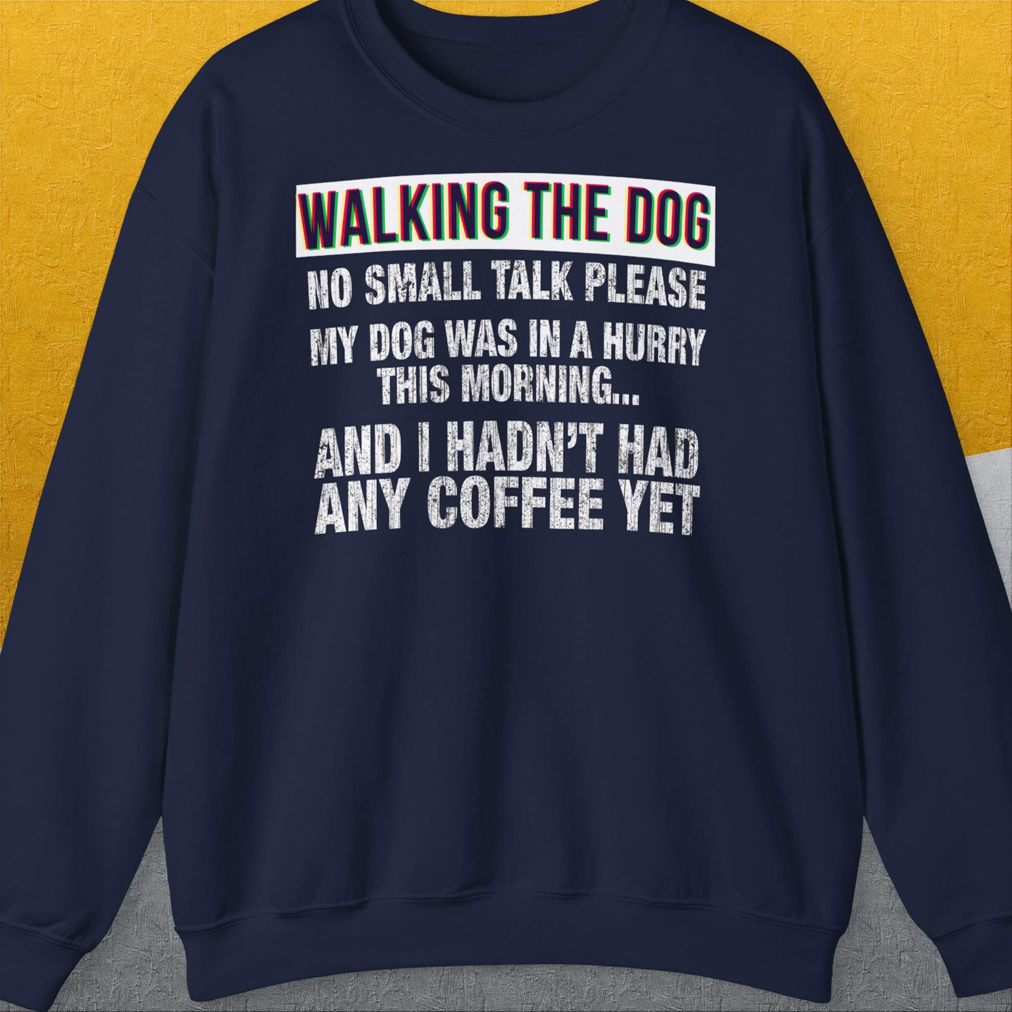 Walking The Dog Series One, Volume 1, Unisex Sweatshirt-Navy. A perfect gift for dog lovers and dog owners. Design by Dog Gang
