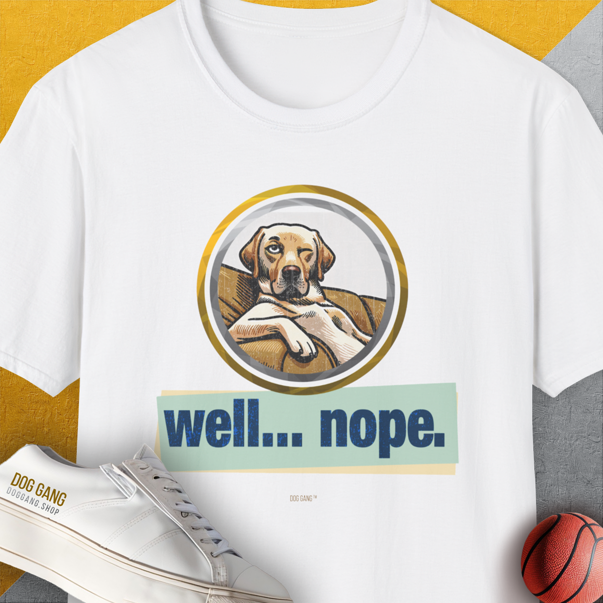 Well... Nope. Volume 1, Unisex T-Shirt-White. A perfect gift for dog lovers and dog owners. Design by Dog Gang