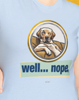 Well... Nope. Volume 1, Unisex T-Shirt-, Design by Dog Gang