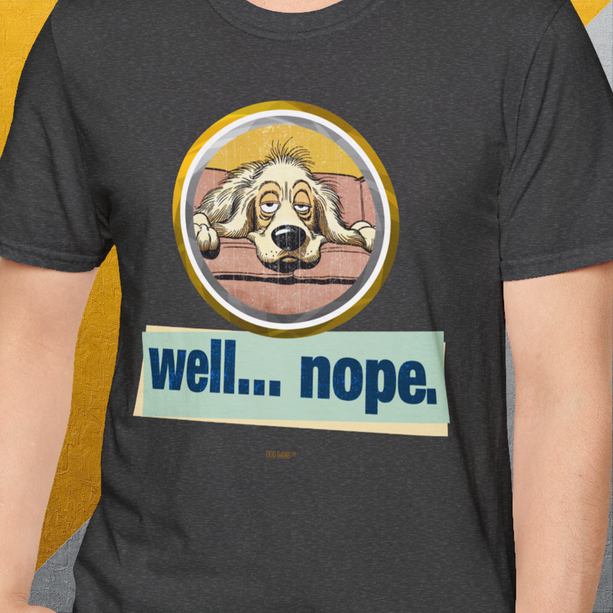 Well... Nope. Volume 2, Unisex T-Shirt-, Design by Dog Gang