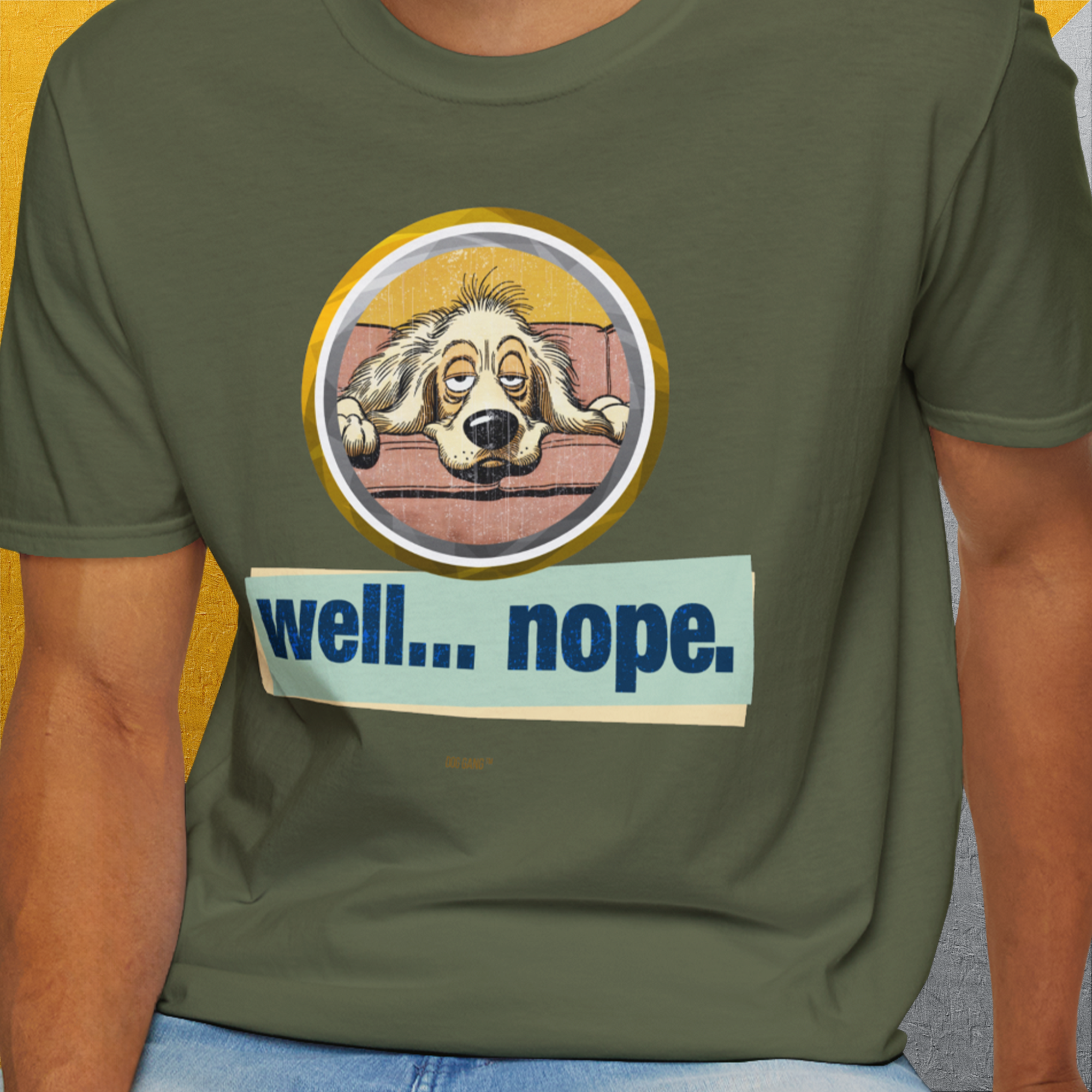 Well... Nope. Volume 2, Unisex T-Shirt-. For dog lovers and dog owners. Design by Dog Gang