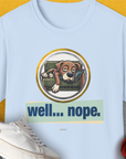 Well... Nope. Volume 3, Unisex T-Shirt-Light Blue, Design by Dog Gang
