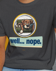 Well... Nope. Volume 3, Unisex T-Shirt-. For dog lovers and dog owners. Design by Dog Gang