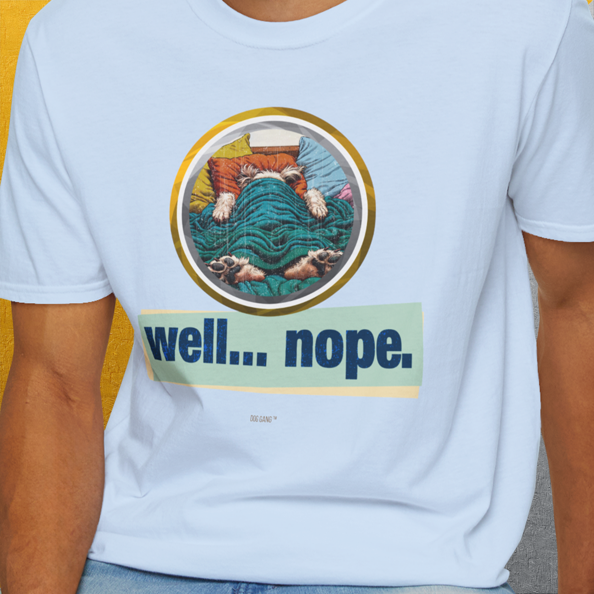 Well... Nope. Volume 4, Unisex T-Shirt-. For dog lovers and dog owners. Design by Dog Gang