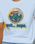 Well... Nope. Volume 4, Unisex T-Shirt-. For dog lovers and dog owners. Design by Dog Gang
