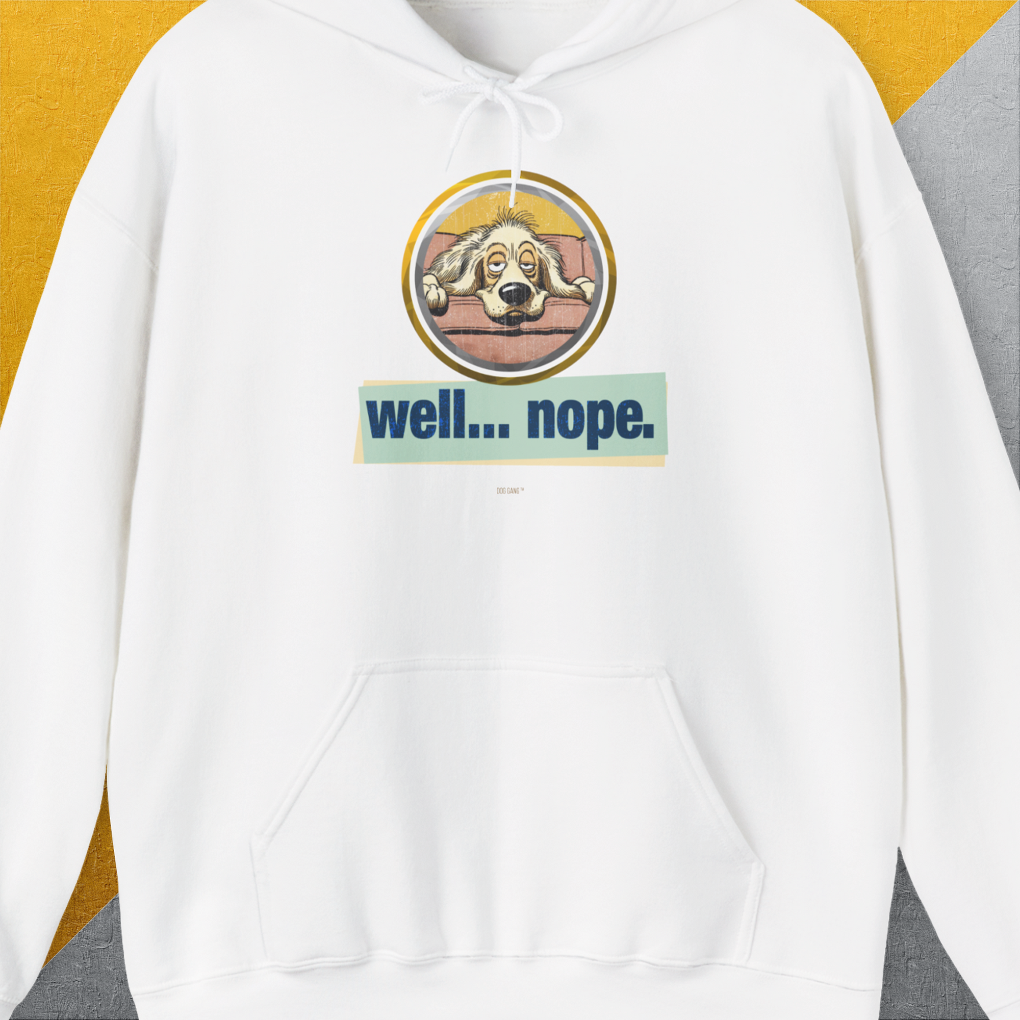 Well... Nope. Volume 2, Unisex Hoodie-White, a cool and stylish design with a funny saying from Dog Gang