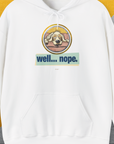 Well... Nope. Volume 2, Unisex Hoodie-White, a cool and stylish design with a funny saying from Dog Gang