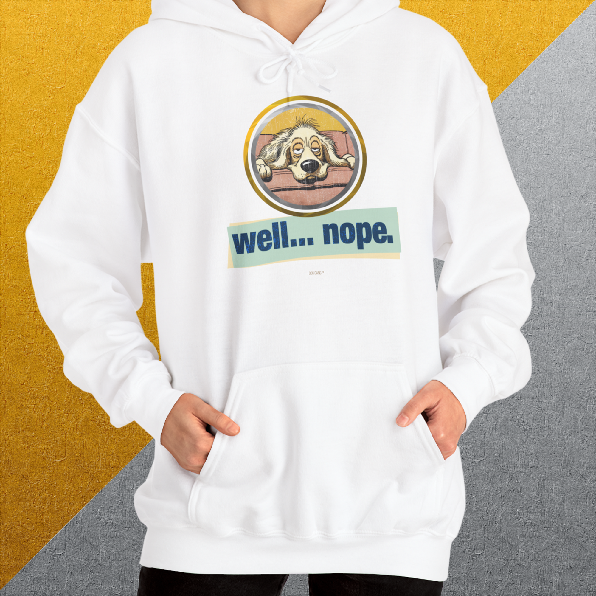 Well... Nope. Volume 2, Unisex Hoodie-. A perfect gift for dog lovers and dog owners. Design by Dog Gang