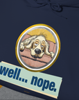 Well... Nope. Volume 2, Unisex Hoodie-. A dog-themed Design from Dog Gang