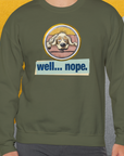 Well... Nope. Volume 2, Unisex Sweatshirt-. For dog lovers. Design by Dog Gang