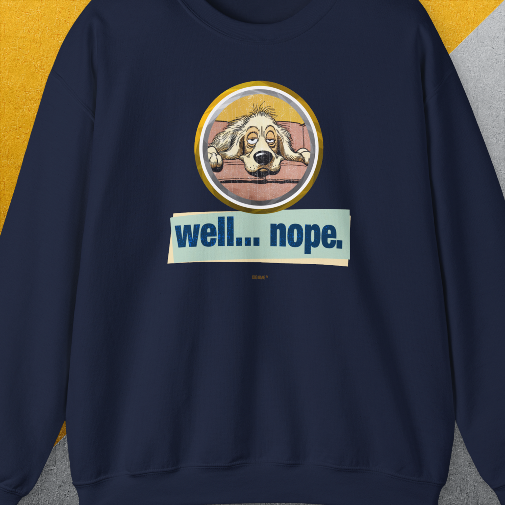 Well... Nope. Volume 2, Unisex Sweatshirt-Navy, Design by Dog Gang