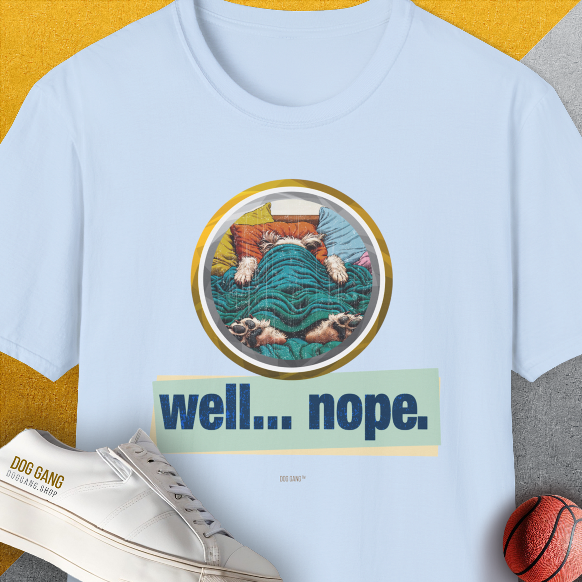 This funny dog shirt, Well... Nope. Volume 4, shows a cozy dog in bed and the phrase "well... nope." Designed by Dog Gang.