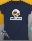 Well... Nope. Volume 1, Women's T-Shirt-, a fun and stylish design for dog lovers from Dog Gang