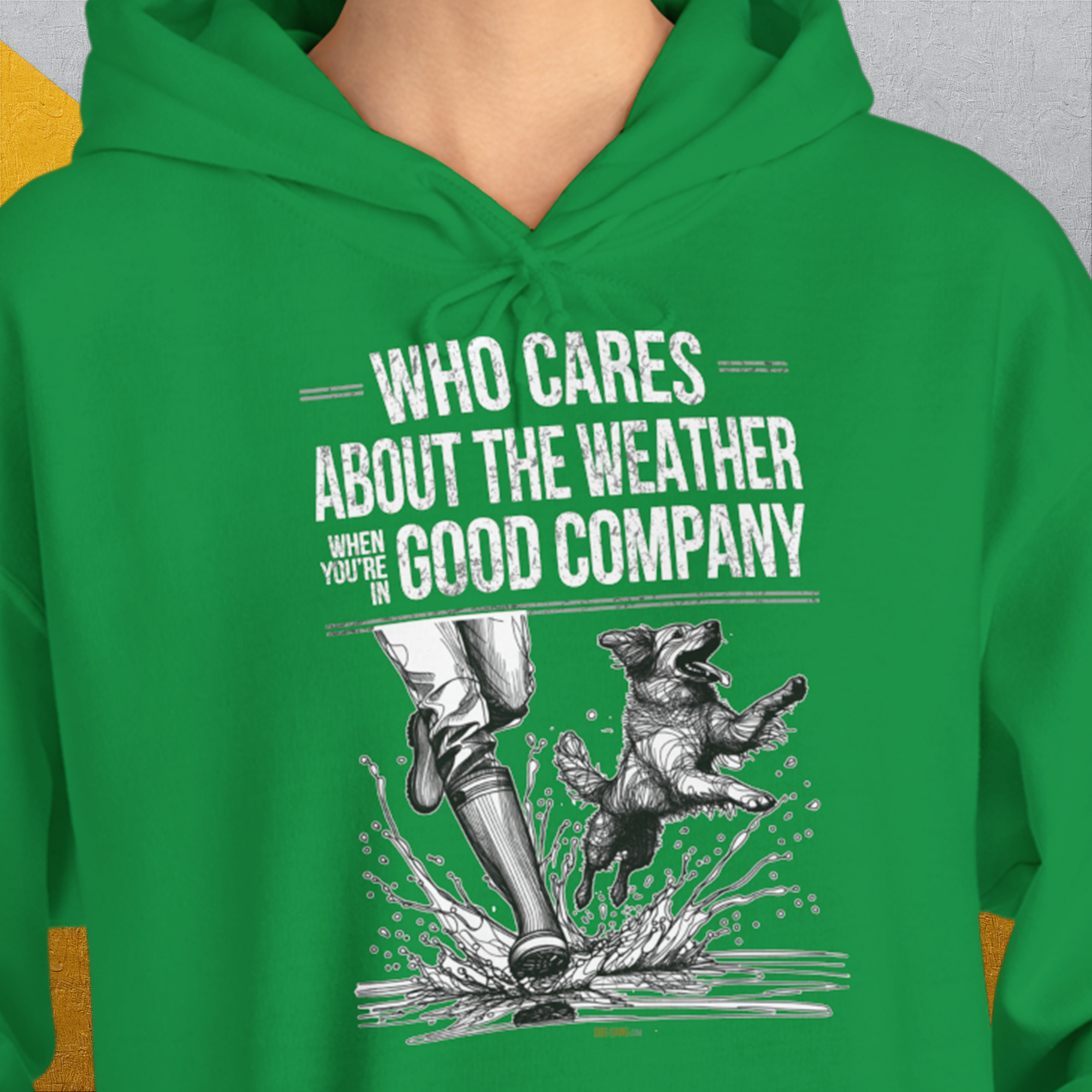 Who Cares About The Weather When You're In Good Company, Volume 1, Unisex Hoodie-bequemes Shirt mit lustigem Spruch für Hundebesitzer, Design by Dog Gang