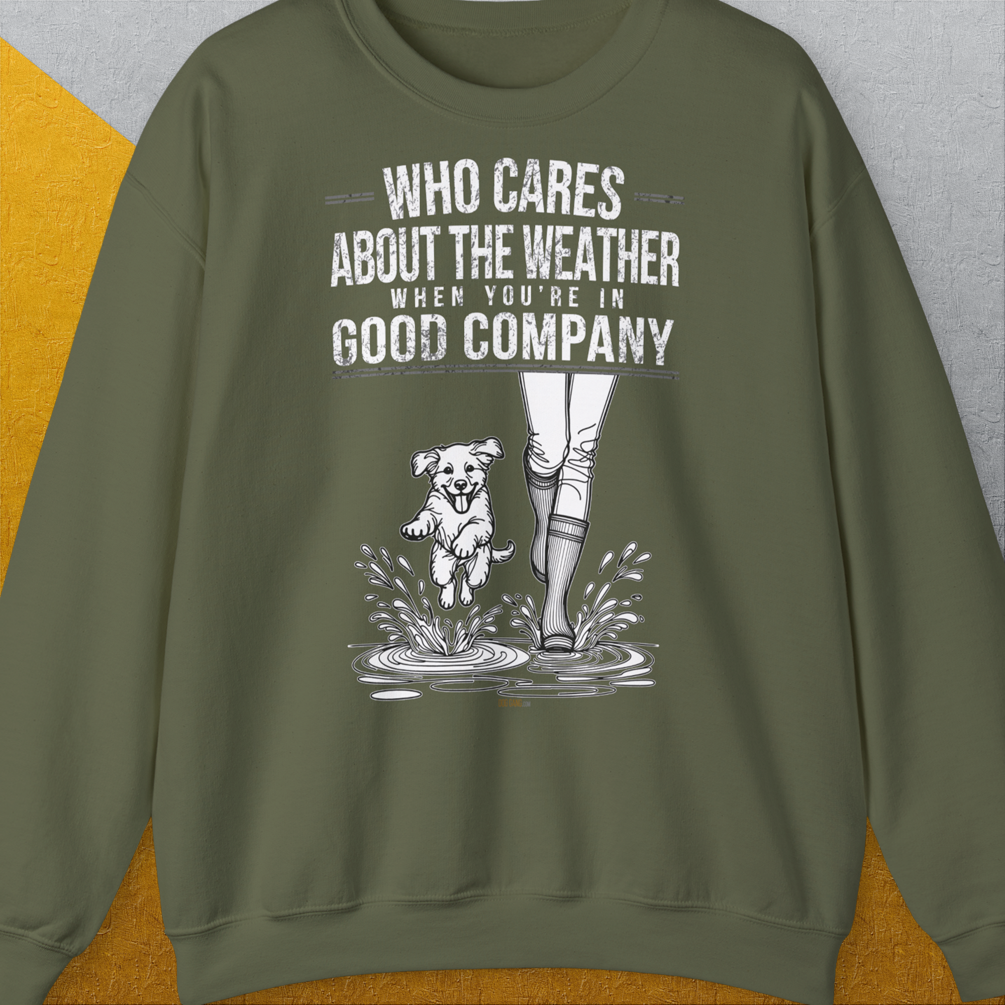 Who Cares About The Weather When You're In Good Company, Volume 2, Unisex Sweatshirt-Military Green-für Hundebesitzer und Hundeliebhaber, Design by Dog Gang
