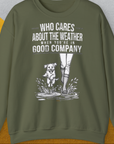 Who Cares About The Weather When You're In Good Company, Volume 2, Unisex Sweatshirt-Military Green-für Hundebesitzer und Hundeliebhaber, Design by Dog Gang