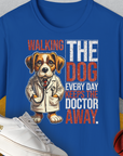 Walking The Dog Every Day Keeps The Doctor Away, Volume 1, Unisex T-Shirt-Royal-witziges Shirt mit lustigem Spruch für Hundefreund, Design by Dog Gang