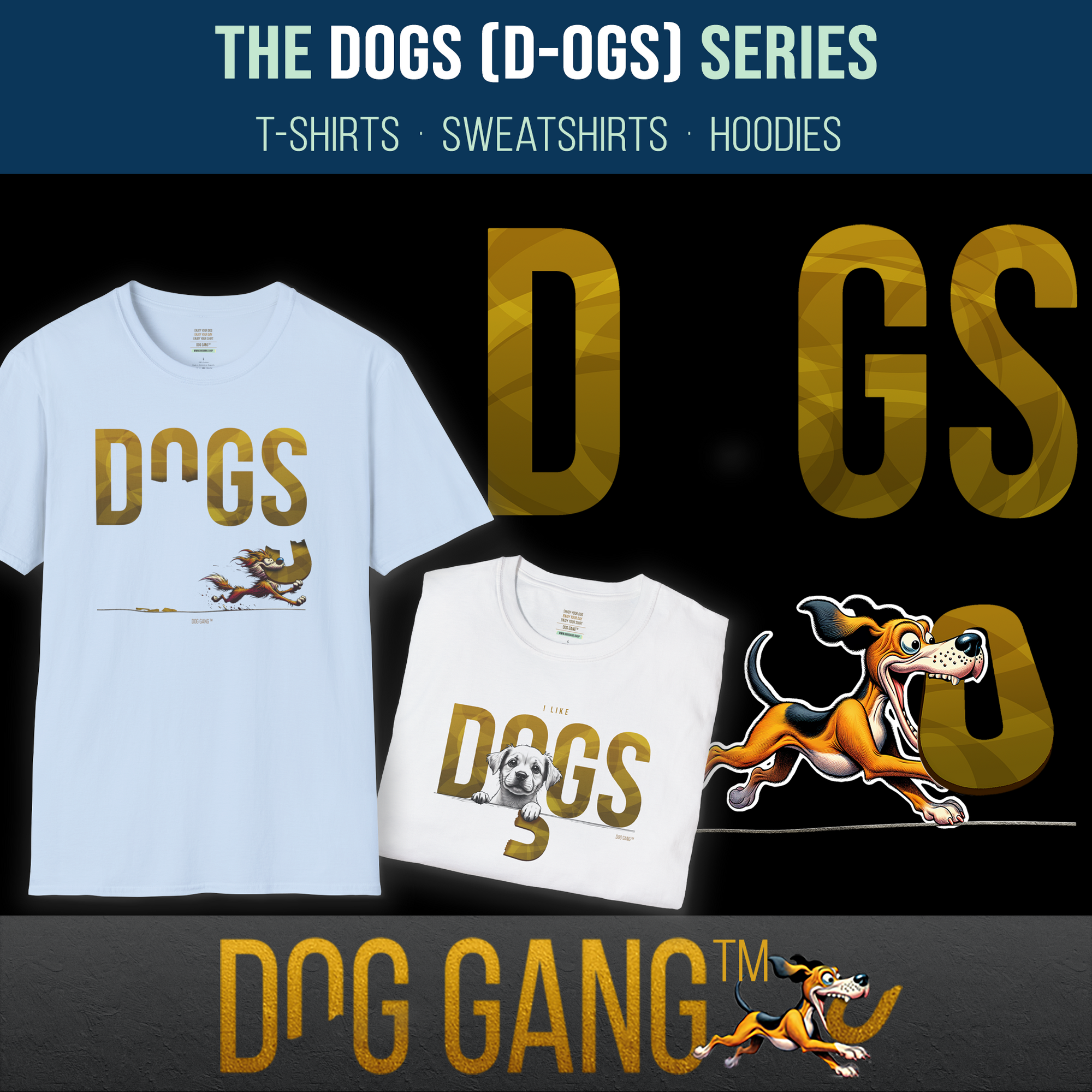 image for the "DOGS (D-GS)" collection. On the left are two designed T-shirts from the collection. On the right: another graphic from the collection shows a dog running away, holding the letter "O" from "DOGS" in its mouth. Below is the Dog Gang logo.