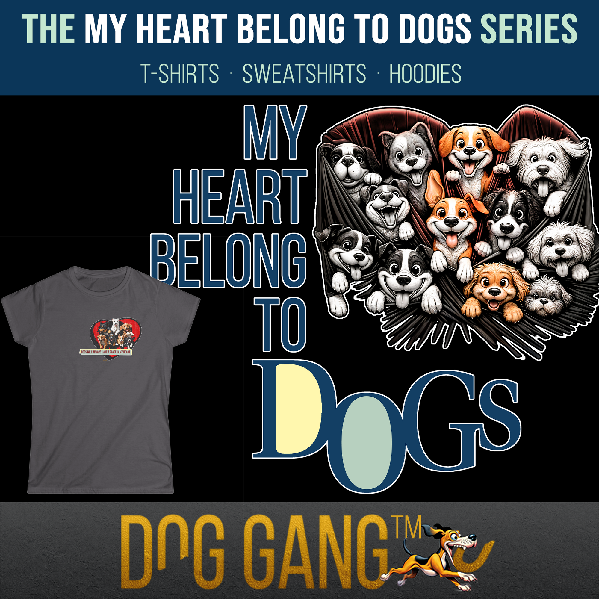 Graphic for the collection "MY HEART BELONG TO GOGS" with funny cartoon dogs inside a heart-shaped illustration and the text "My heart belongs to dogs" . Below is a grey t-shirt with a similar dog graphic. 