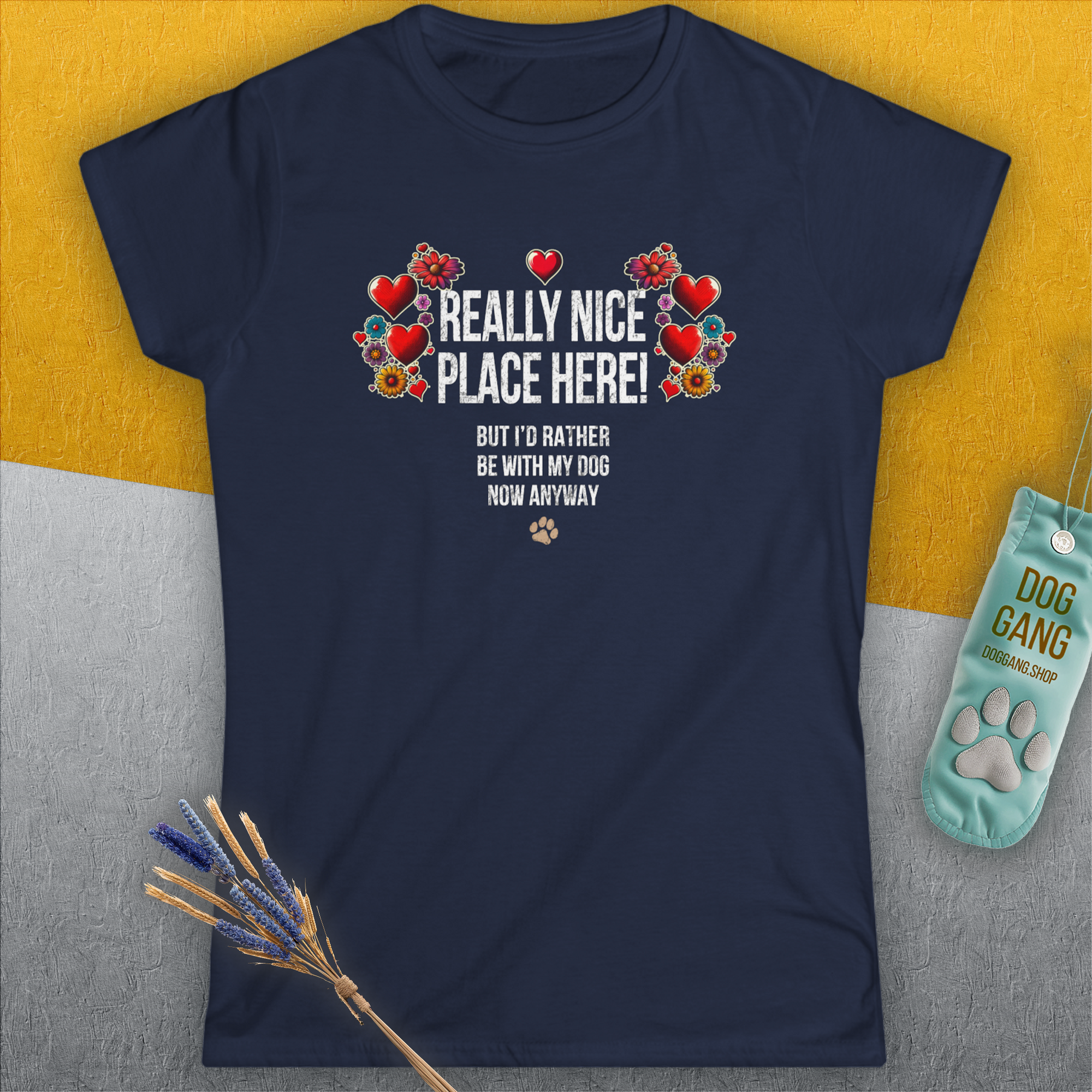 Really Nice Place Here, Women's T-Shirt-, a fun and stylish design for dog lovers from Dog Gang