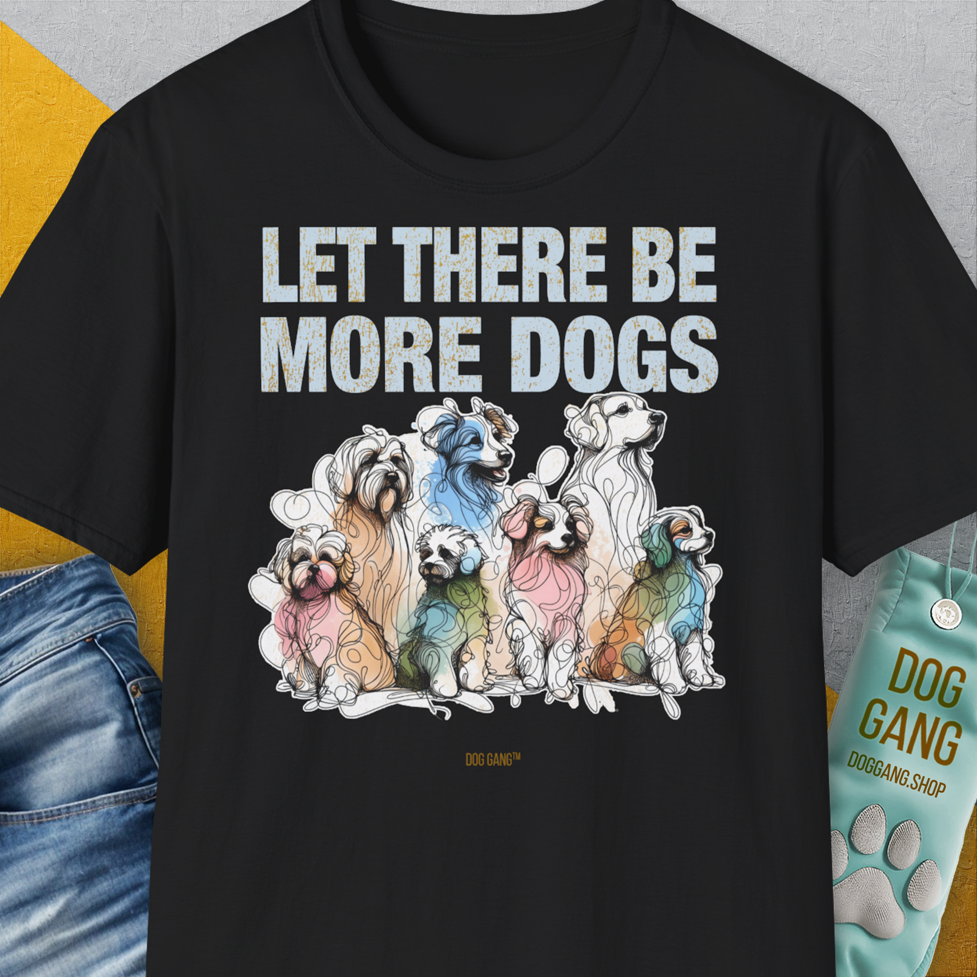 Let There Be More Dogs, Unisex T-Shirt, lustiger Spruch mit Hund. Für humorvolle Hundefreunde. Design by Dog Gang