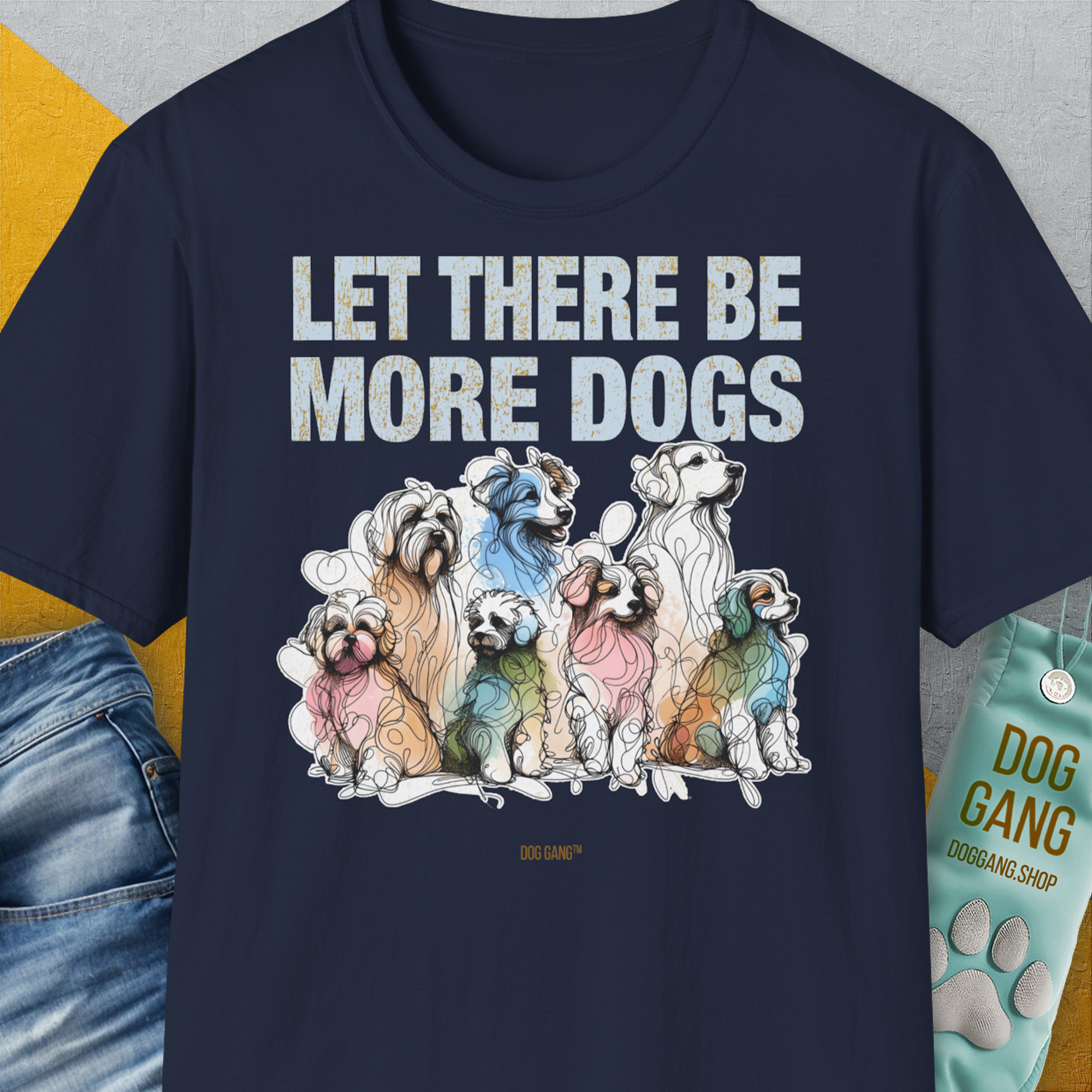 Let There Be More Dogs, Unisex T-Shirt-Navy-bequemes Softstyle - Tshirt. Lustiger Spruch mit Hund. Für Hundefreunde, in- und outdoor. Design by Dog Gang