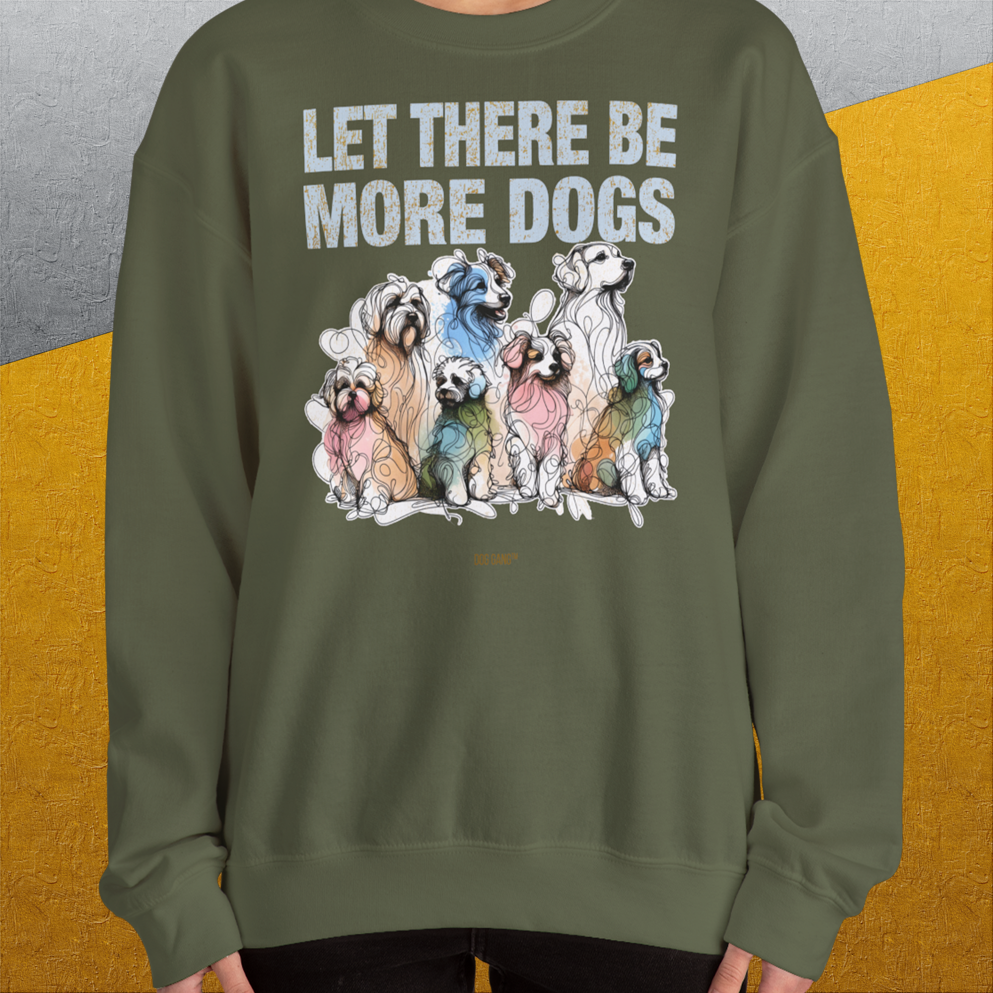 Let There Be More Dogs, Unisex Sweatshirt-für in- und outdoor, lustiger Spruch für Hundeliebhaber, Design by Dog Gang